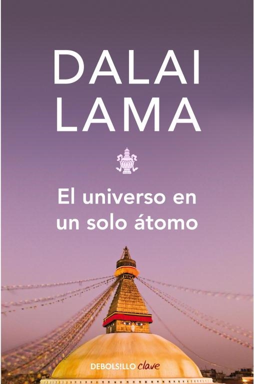 UNIVERSO EN UN SOLO ATOMO, EL (DEBOLSILLO) | 9788483462928 | DALAI LAMA | Llibreria La Gralla | Llibreria online de Granollers