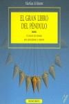 GRAN LIBRO DEL PENDULO, EL | 9788477207658 | SCHIRNER, MARKUS | Llibreria La Gralla | Librería online de Granollers