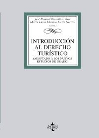 INTRODUCCIÓN AL DERECHO TURÍSTICO | 9788430952595 | RUIZ RICO RUIZ, JOSÉ MANUEL/MORENO TORRES HERRERA, MARÍA LUISA/SILLERO CROVETTO, BLANCA/ARIAS DÍAZ,  | Llibreria La Gralla | Librería online de Granollers