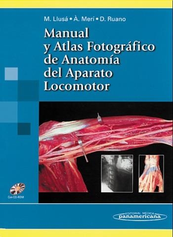 MANUAL Y ATLAS FOTOGRAFICO DE ANATOMIA DEL APARATO LOCOMOTOR | 9788479037840 | LLUSA, MANUEL; MERI, ALEX; RUANO, DOMINGO | Llibreria La Gralla | Llibreria online de Granollers