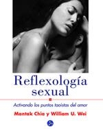 REFLEXOLOGIA SEXUAL | 9788495973160 | MANTAK CHIA / WEI, WILLIAM U. | Llibreria La Gralla | Llibreria online de Granollers