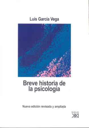 BREVE HISTORIA DE LA PSICOLOGIA (2ª EDICION 2007) | 9788432312946 | GARCIA VEGA, LUIS | Llibreria La Gralla | Llibreria online de Granollers