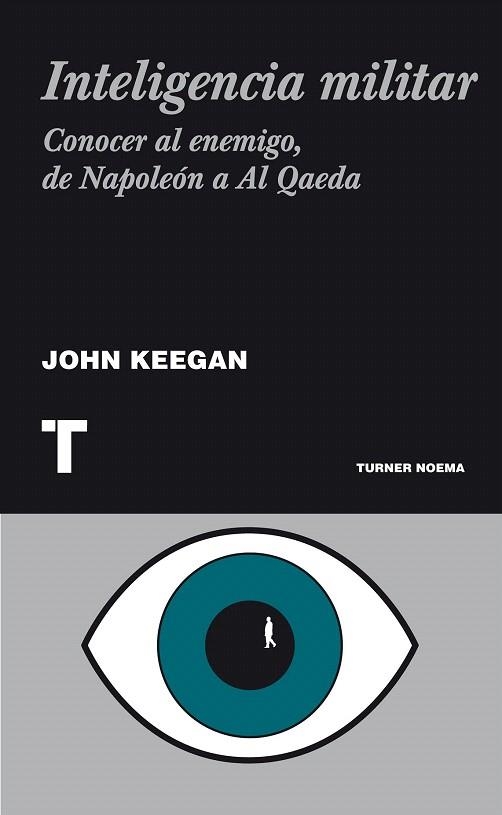 INTELIGENCIA MILITAR | 9788475067667 | KEEGAN, JOHN | Llibreria La Gralla | Llibreria online de Granollers