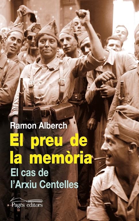 PREU DE LA MEMÒRIA.EL CAS DE L'ARXIU CENTELLES (GUIMET,142) | 9788499750927 | ALBERCH, RAMON | Llibreria La Gralla | Llibreria online de Granollers