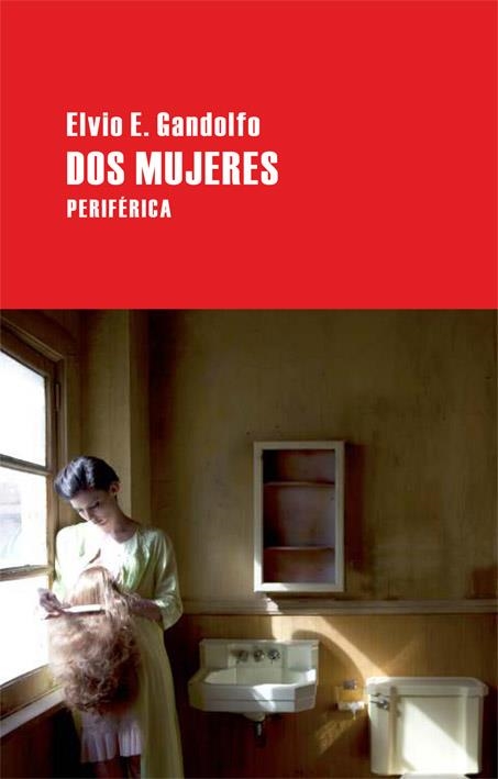 DOS MUJERES (LARGO RECORRIDO) | 9788492865284 | GANDOLFO, ELVIO E. | Llibreria La Gralla | Llibreria online de Granollers