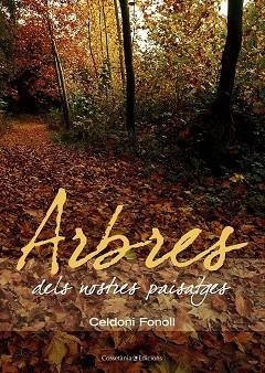 ARBRES DELS NOSTRES PAISATGES | 9788497913096 | FONOLL, CELDONI | Llibreria La Gralla | Llibreria online de Granollers