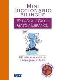 MINI DICCIONARIO ESPAÑOL-GATO / GATO-ESPAÑOL | 9788499740065 | Llibreria La Gralla | Llibreria online de Granollers