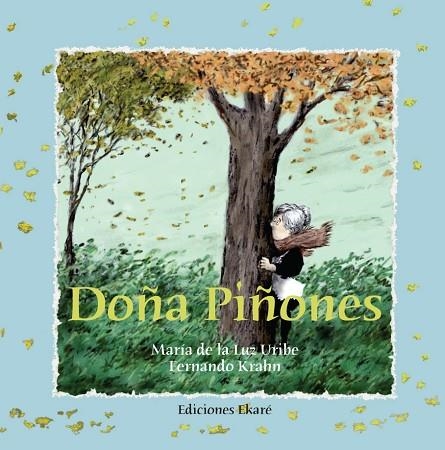 DOÑA PIÑONES (RIMAS Y ADIVINANZAS) | 9789802573271 | URIBE, MARIA DE LA LUZ; KRHAN, FERNANDO | Llibreria La Gralla | Librería online de Granollers