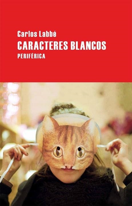CARACTERES BLANCOS (LARGO RECORRIDO,20) | 9788492865321 | LABBÉ, CARLOS | Llibreria La Gralla | Librería online de Granollers