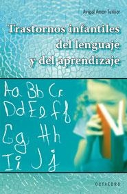 TRASTORNOS INFANTILES DEL LENGUAJE Y DEL APRENDIZAJE | 9788480638807 | AMAR TUILLIER, AVIGAL | Llibreria La Gralla | Llibreria online de Granollers