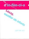 LOCZY,ESCOLTAR ELS INFANTS (TEMES D'INFANCIA,58) | 9788495988973 | FALK, JUDIT | Llibreria La Gralla | Llibreria online de Granollers