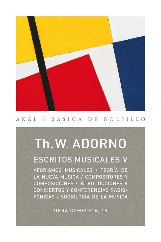 ESCRITOS MUSICALES V (BASICA BOLSILLO) | 9788446016885 | ADORNO, THEODOR W. | Llibreria La Gralla | Llibreria online de Granollers