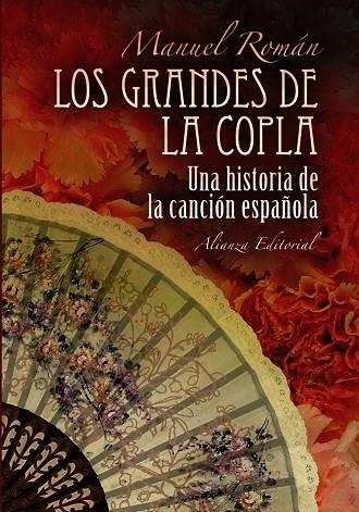 GRANDES DE LA COPLA, LOS. UNA HISTORIA DE LA CANCION ESPAÑOLA | 9788420682334 | ROMÁN, MANUEL | Llibreria La Gralla | Llibreria online de Granollers