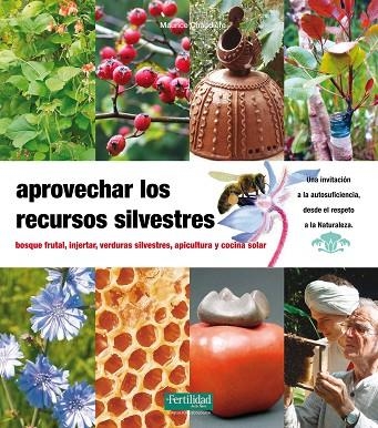 APROVECHAR LOS RECURSOS SILVESTRES | 9788493828936 | CHAUDIERE, MAURICE | Llibreria La Gralla | Llibreria online de Granollers