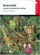 ANACONDA Y OTROS CUENTOS DE LA SELVA | 9788431660055 | QUIROGA | Llibreria La Gralla | Llibreria online de Granollers