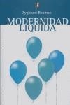 MODERNIDAD LIQUIDA | 9789505575138 | BAUMAN, ZYGMUNT | Llibreria La Gralla | Llibreria online de Granollers