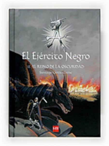 EJERCITO NEGRO 2, EL. EL REINO DE LA OSCURIDAD | 9788467521481 | GARCIA CLAIRAC, SANTIAGO | Llibreria La Gralla | Llibreria online de Granollers