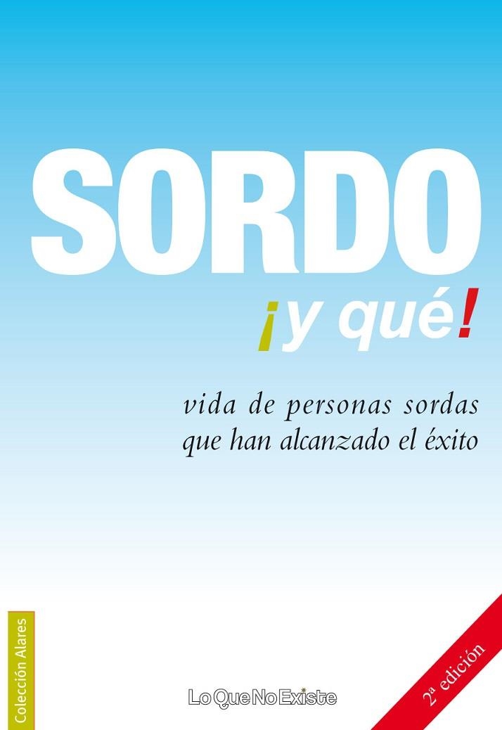 SORDOS Y QUE!.VIDAS DE PERSONAS SORDAS QUE HAN ALCANZADO EXI | 9788493577902 | CONFEDERACION ESTATAL DE PERSONAS SORDAS (ESPAÑA) | Llibreria La Gralla | Librería online de Granollers