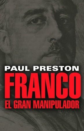 FRANCO EL GRAN MANIPULADOR | 9788485031931 | PRESTON, PAUL | Llibreria La Gralla | Llibreria online de Granollers