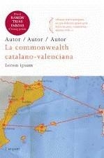 COMMONWEALTH CATALANOVALENCIANA, LA (PREMI TRIAS FARGAS 2009) | 9788466411752 | BOIRA, JOSEP VICENT | Llibreria La Gralla | Llibreria online de Granollers