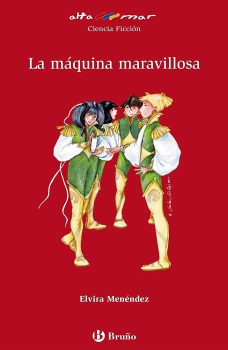 MAQUINA MARAVILLOSA, LA (ALTA MAR CIENCIA FICCION 15) | 9788421695791 | MENENDEZ, ELVIRA | Llibreria La Gralla | Librería online de Granollers