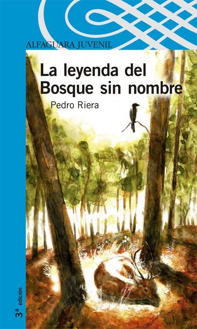 LEYENDA DEL BOSQUE SIN NOMBRE, LA | 9788420472003 | RIERA, PEDRO | Llibreria La Gralla | Llibreria online de Granollers