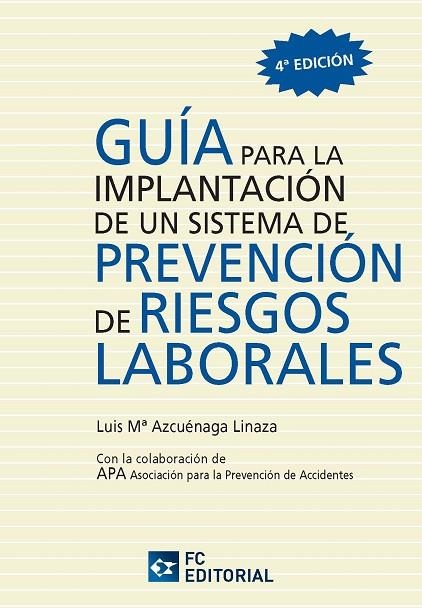 GUIA PARA LA IMPLANTACION DE UN SISTEMA DE PREVENCION DE RIESGOS LABORALES (4ªED) | 9788492735594 | AZCUENAGA LINAZA, LUIS Mª | Llibreria La Gralla | Llibreria online de Granollers