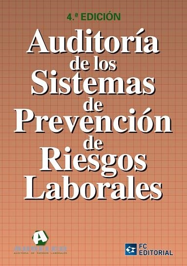 AUDITORIA DE LOS SISTEMAS DE PREVENCION DE RIESGOS LABORALES (4ED) | 9788492735624 | Llibreria La Gralla | Llibreria online de Granollers