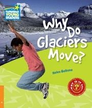 WHY DO GLACIERS MOVE? (LEVEL 6) | 9780521137430 | BETHUNE | Llibreria La Gralla | Llibreria online de Granollers