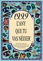 1999. L'ANY QUE TU VAS NEIXER | 9788489589926 | Llibreria La Gralla | Llibreria online de Granollers