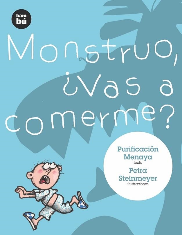 MONSTRUO VAS A COMERME? (PRIMEROS LECTORES, 7) | 9788483430279 | MENAYA, P. | Llibreria La Gralla | Llibreria online de Granollers