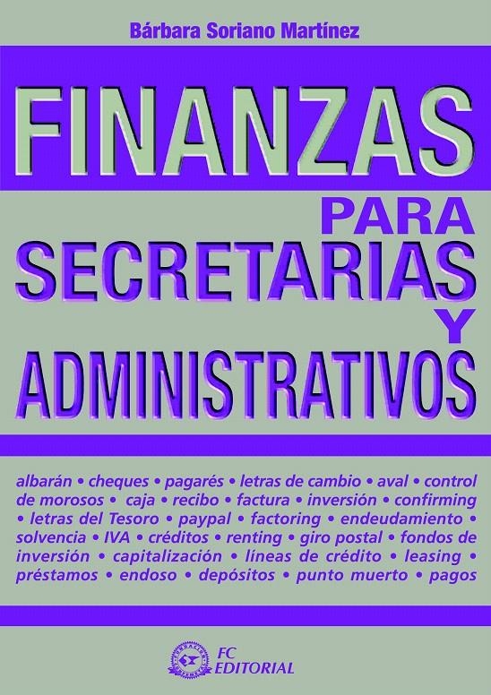 FINANZAS PARA SECRETARIAS Y ADMINISTRATIVOS | 9788496743588 | SORIANO MARTINEZ, BARBARA | Llibreria La Gralla | Llibreria online de Granollers