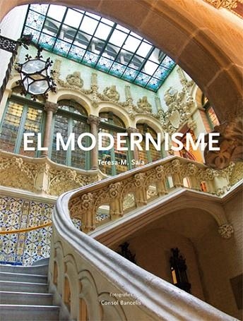 MODERNISME, EL | 9788496970687 | SALA, TERSA M. | Llibreria La Gralla | Llibreria online de Granollers