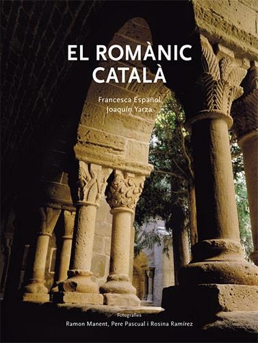 ROMANIC CATALA, EL | 9788496970090 | ESPAÑOL, FRANCESCA; YARZA, JOAQUIN | Llibreria La Gralla | Llibreria online de Granollers