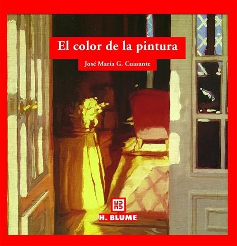 COLOR DE LA PINTURA, EL | 9788489840621 | CUASANTE, JOSE MARIA G. | Llibreria La Gralla | Llibreria online de Granollers