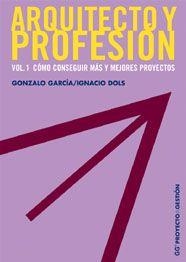 COMO CONSEGUIR MAS Y MEJORES PROYECTOS VOL.1 | 9788425221491 | GARCIA, G.; DOLS, I. | Llibreria La Gralla | Llibreria online de Granollers