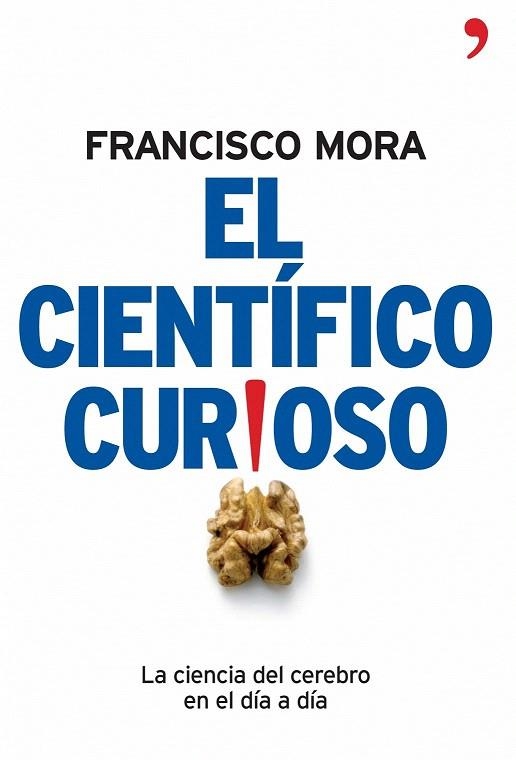 CIENTIFICO CURIOSO, EL | 9788484606994 | MORA, FRANCISCO | Llibreria La Gralla | Llibreria online de Granollers