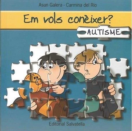 AUTISME. EM VOLS CONEIXER | 9788484124726 | GALERA RODRIGO, ASUNCION | Llibreria La Gralla | Llibreria online de Granollers