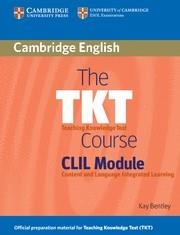 TKT COURSE, THE. CLIL MODULE | 9780521157339 | BENTLEY, KAY | Llibreria La Gralla | Llibreria online de Granollers