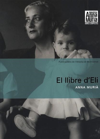 LLIBRE D'ELI, EL (OBRES COMPLETES, 7) | 9788484158653 | MURIA, ANNA | Llibreria La Gralla | Llibreria online de Granollers