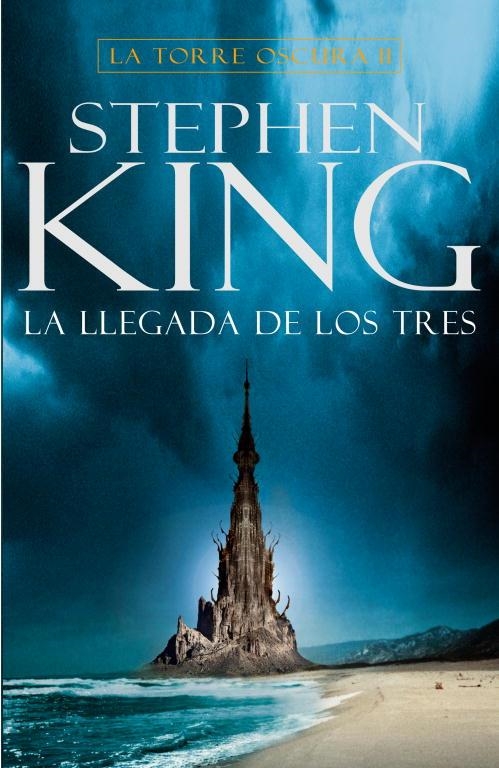 TORRE OSCURA II, LA. LA LLEGADA DE LOS TRES (NUEVA EDICION) | 9788401336478 | KING, STEPHEN | Llibreria La Gralla | Llibreria online de Granollers