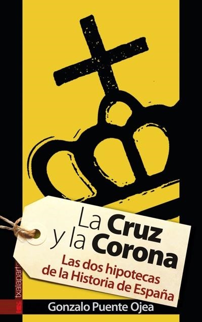 CRUZ Y LA CORONA, LA | 9788481366136 | PUENTE OJEA, GONZALO | Llibreria La Gralla | Librería online de Granollers