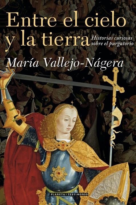 ENTRE EL CIELO Y LA TIERRA | 9788408071075 | VALLEJO NAGERA, MARIA | Llibreria La Gralla | Librería online de Granollers