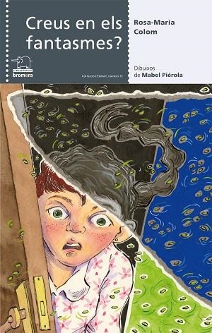 CREUS EN ELS FANTASMES? (L'ELEFANT, 13) | 9788498242676 | COLOM, ROSA MARIA | Llibreria La Gralla | Librería online de Granollers