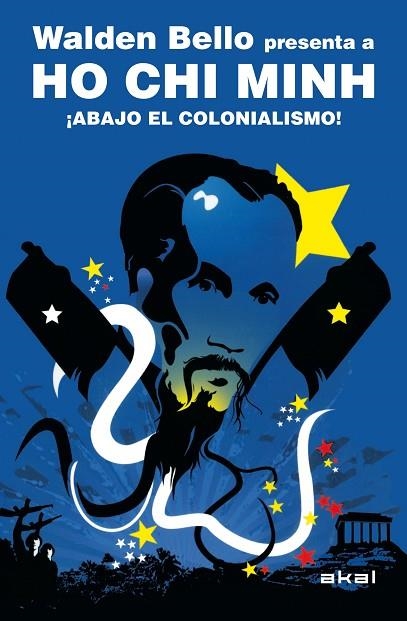 ABAJO EL COLONIALISMO (REVOLUCIONES) | 9788446028864 | CHI MINH, HO; BELLO, WALDEN | Llibreria La Gralla | Llibreria online de Granollers