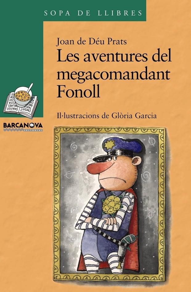 AVENTURES DEL MEGACOMANDANT FONOLL, LES (SOPA LLIB. VERD 153 | 9788448923686 | PRATS, JOAN DE DEU | Llibreria La Gralla | Llibreria online de Granollers