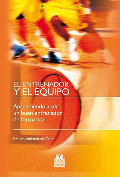 ENTRENADOR Y EL EQUIPO, EL | 9788480190442 | VALENCIANO OLLER, MAURO | Llibreria La Gralla | Llibreria online de Granollers