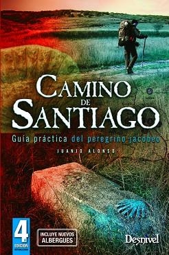 CAMINO DE SANTIAGO. GUIA PRACTICA DEL PEREGRINO JACOBEO | 9788498291308 | ALONSO, JUANJO | Llibreria La Gralla | Llibreria online de Granollers