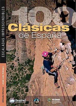 100 CLASICAS DE ESPAÑA. ESCALADAS IMPRESCINDIBLES | 9788498291490 | MERINO, ALFREDO / RUBAYO, JOSE LUIS | Llibreria La Gralla | Librería online de Granollers