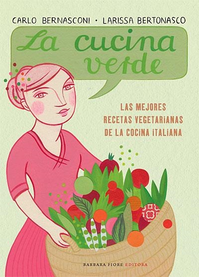 CUCINA VERDE, LA | 9788493618599 | BERNASCONI, CARLO / BERTONASCO, LARISSA | Llibreria La Gralla | Llibreria online de Granollers